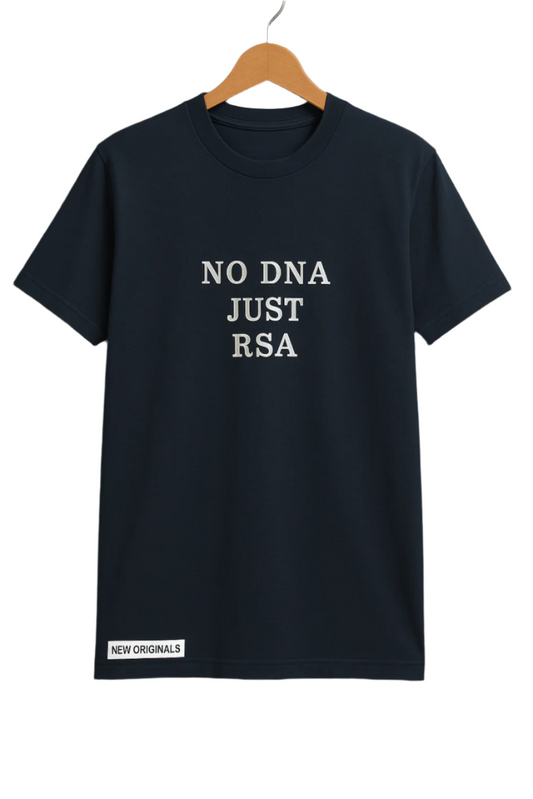 NO DNA JUST RSA T-Shirt
